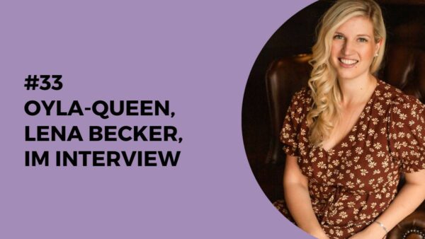 033 – OYLA-Queen, Lena Becker, im Interview