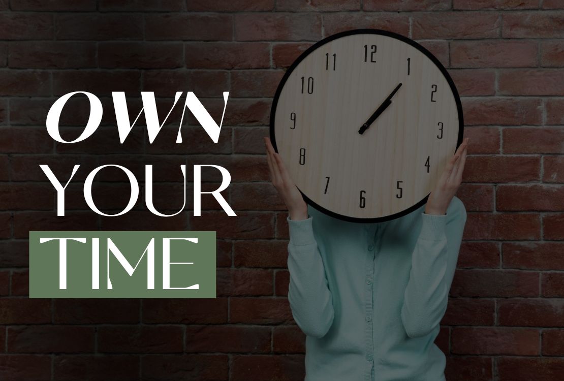 OYT | Own Your Time by Steph Reinhardt